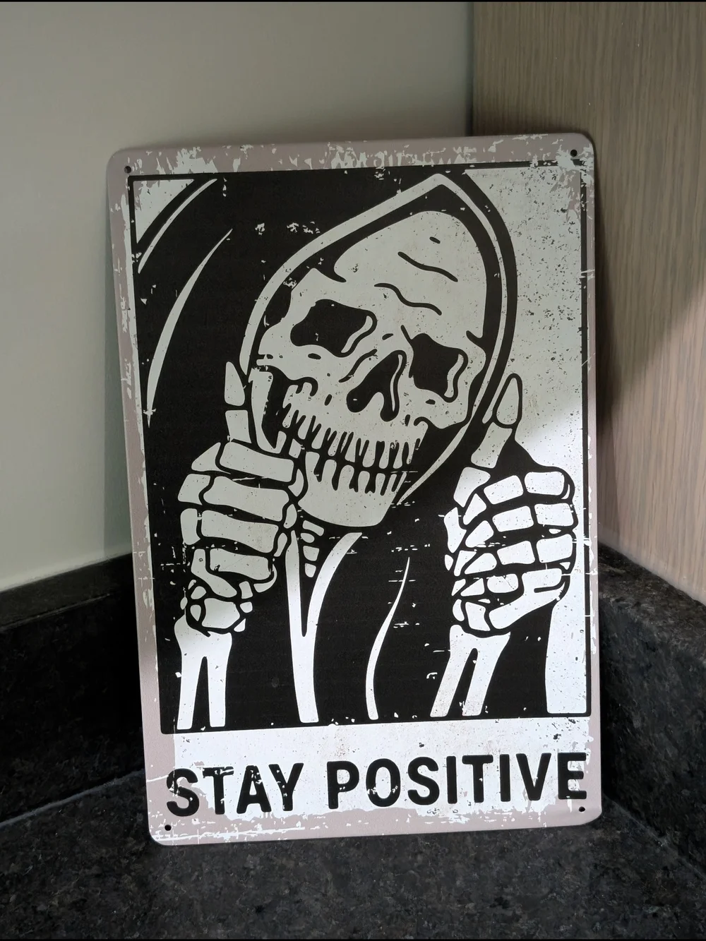 Stay Positive Skeleton Metal Sign